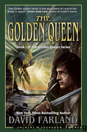 The Golden Queen by David Farland