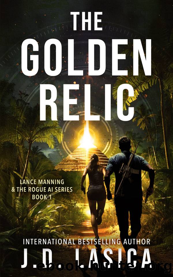 The Golden Relic: A gripping technothriller adventure (Lance Manning & the Rogue AI Series - Book 1) by JD Lasica