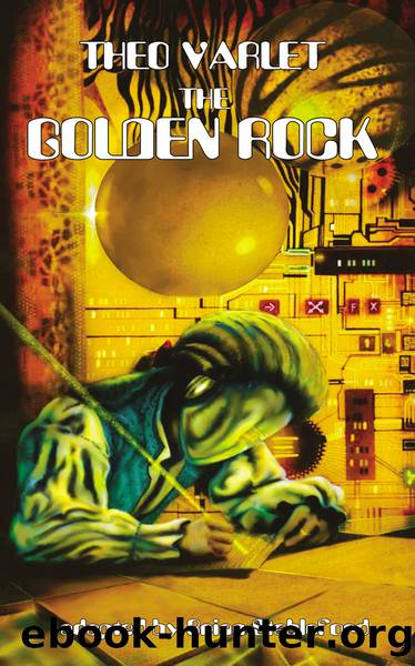 The Golden Rock by Theo Varlet