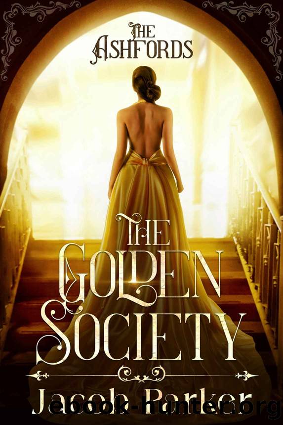 The Golden Society by Jacob Parker