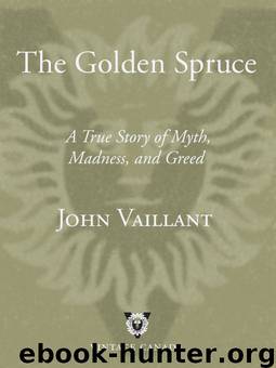The Golden Spruce by John Vaillant