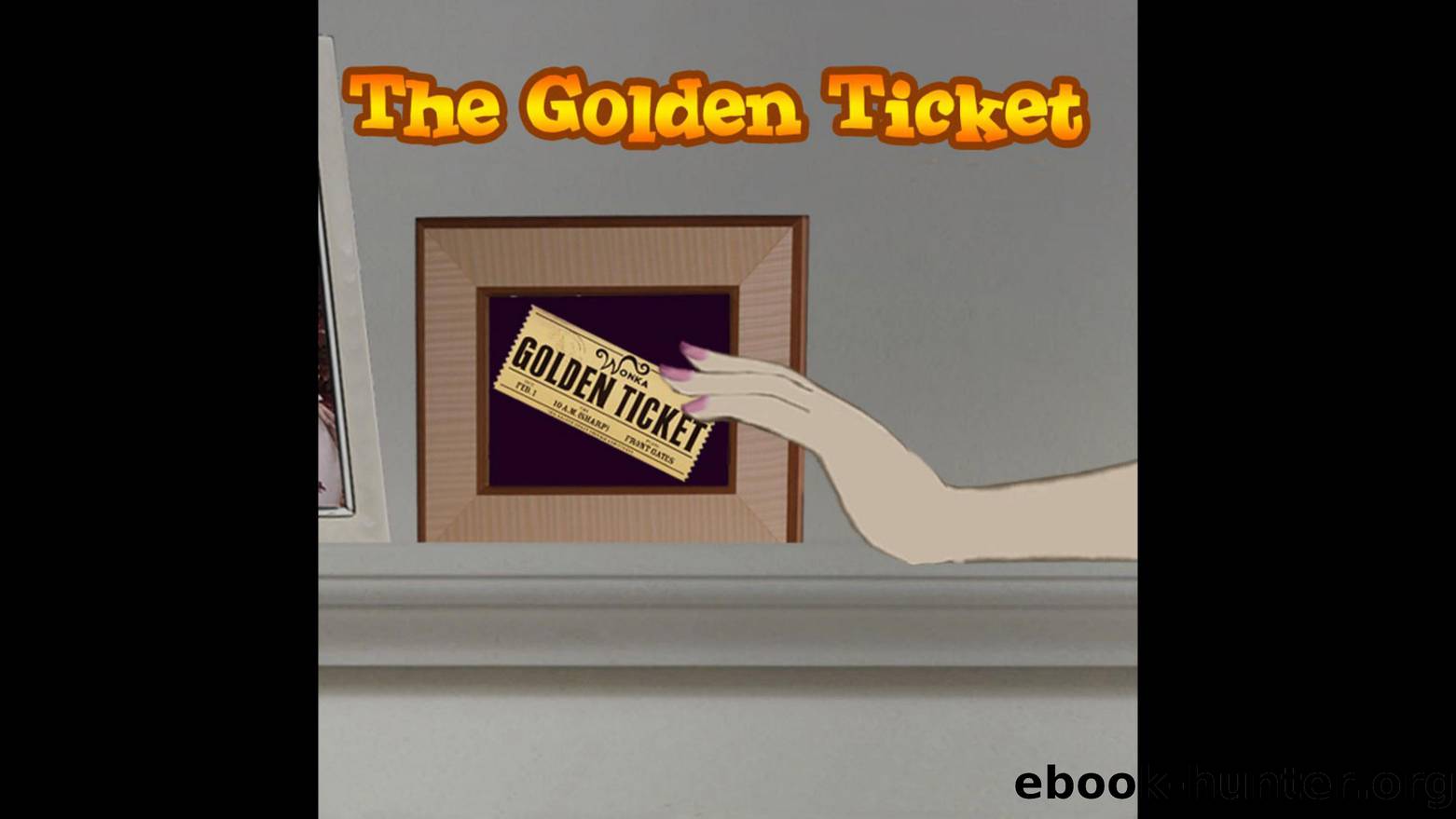 The Golden Ticket by TgTony