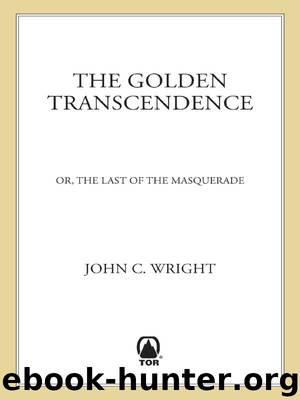 The Golden Transcendence by John C. Wright