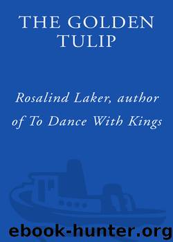 The Golden Tulip by Rosalind Laker