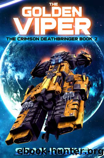 The Golden Viper: An Epic Space OperaTime Travel Adventure (The Crimson Deathbringer Trilogy Book 2) by Sean Robins
