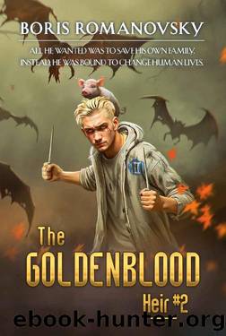 The Goldenblood Heir (Book 2): A Portal Progression Fantasy Series by Boris Romanovsky