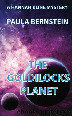 The Goldilocks Planet: A Hannah Kline Mystery (Hannah Kline Mysteries Book 4) by Paula Bernstein