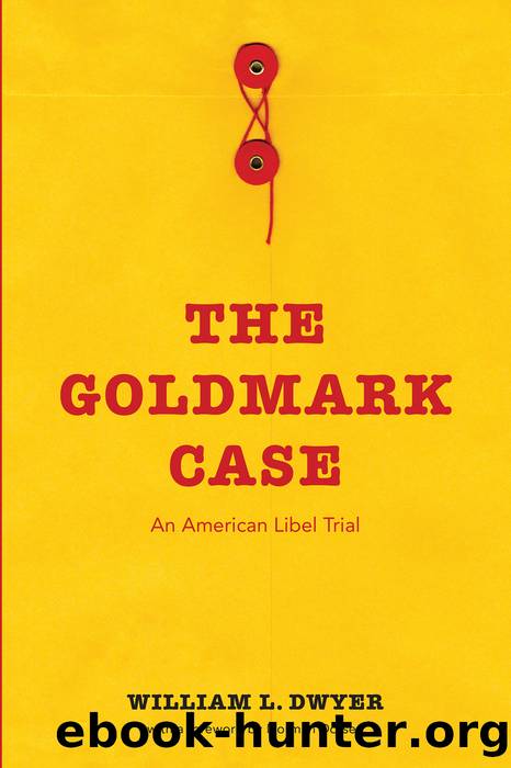 The Goldmark Case by William L. Dwyer