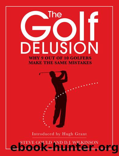 The Golf Delusion by Steve Gould