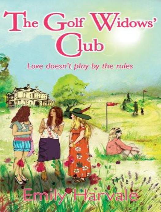 The Golf Widows' Club by Emily Harvale