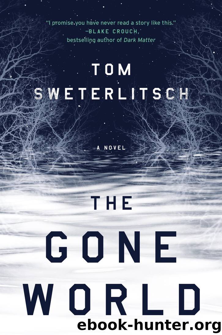 The Gone World by Tom Sweterlitsch