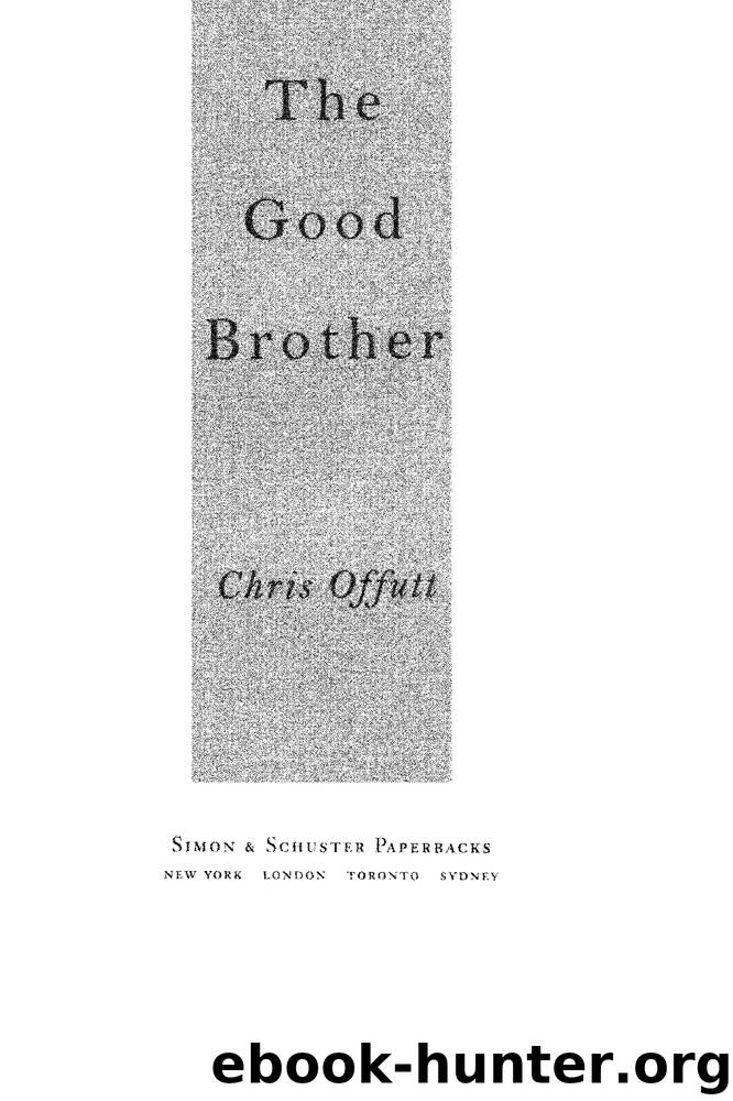 The Good Brother by Chris Offutt