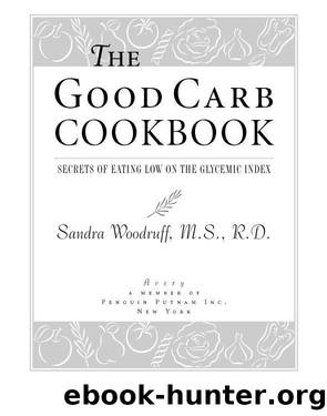 The Good Carb Cookbook by Sandra Woodruff