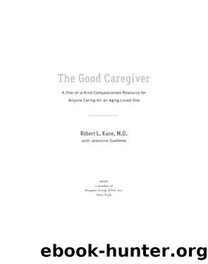 The Good Caregiver by Robert L. Kane Dr