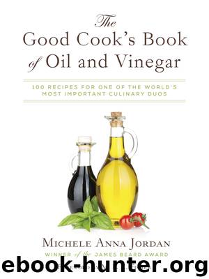 The Good Cook's Book of Oil and Vinegar by Fisher M. F. K. Gershman Liza Jordan Michele Anna