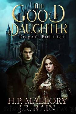The Good Daughter: Dragon Shifter Romance (Dragonâs Birthright Book 1) by H.P. Mallory & J.R. Rain