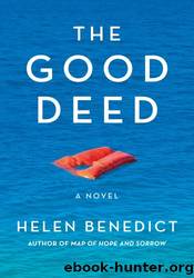 The Good Deed by Helen Benedict