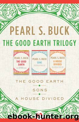 The Good Earth Trilogy by Pearl S. Buck