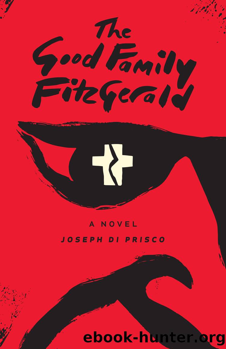 The Good Family Fitzgerald by Joseph Di Prisco