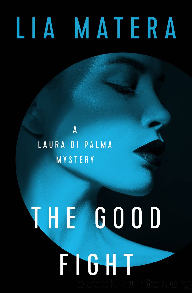 The Good Fight by Lia Matera