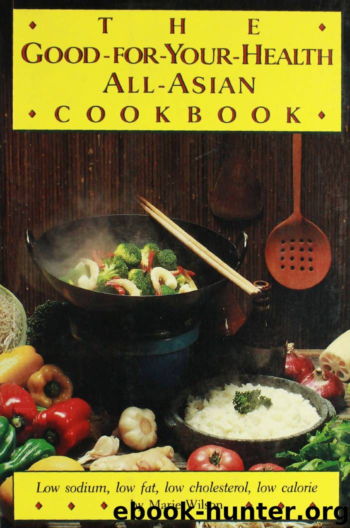 The Good For Your Health All Asian Cookbook by Marie Wilson