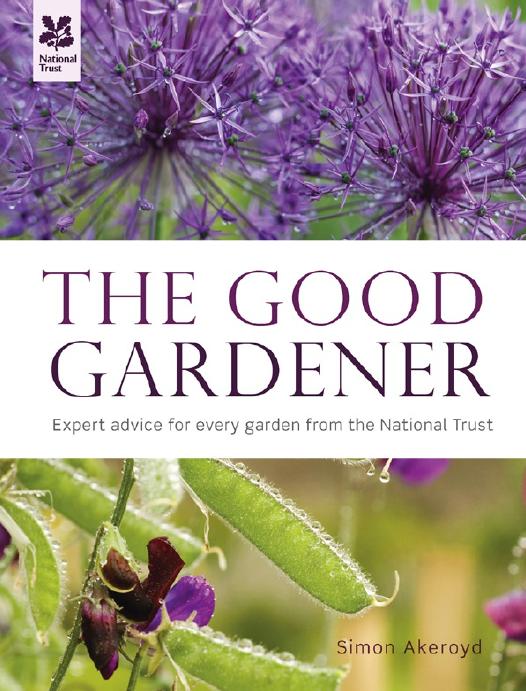 The Good Gardener: Expert advice for every garden from the National Trust by Simon Akeroyd
