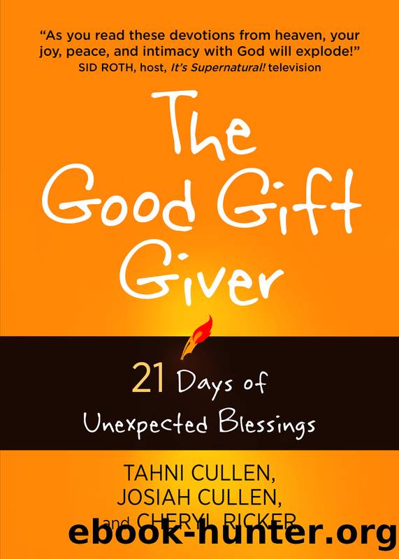 The Good Gift Giver by Tahni Cullen