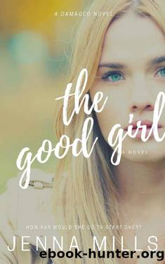 The Good Girl by Jenna Mills