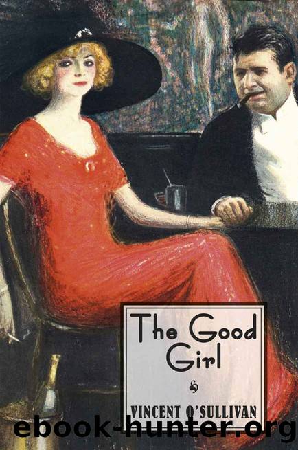 The Good Girl by Vincent O'Sullivan