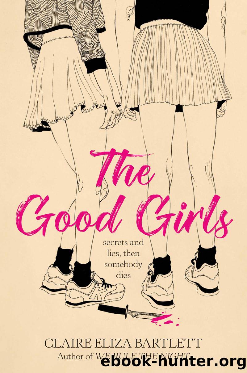 The Good Girls by Claire Eliza Bartlett