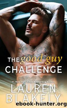 The Good Guy Challenge: A Fake Dating Standalone Romance by Lauren Blakely