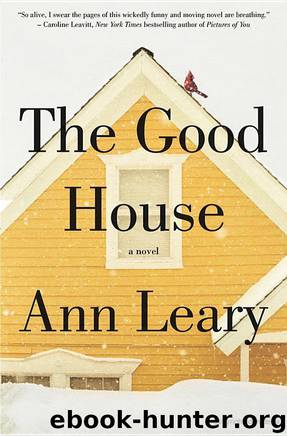 The Good House by Ann Leary
