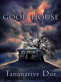 The Good House by Tananarive Due