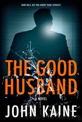 The Good Husband by John Kaine