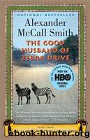The Good Husband of Zebra Drive by Smith Alexander McCall