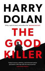 The Good Killer by Harry Dolan