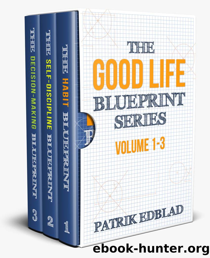 The Good Life Blueprint Series by Patrik Edblad