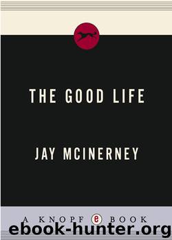 The Good Life by Jay McInerney