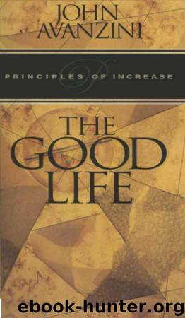 The Good Life by John Avanzini