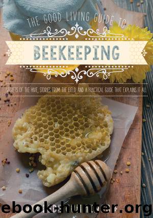 The Good Living Guide to Beekeeping by Dede Cummings