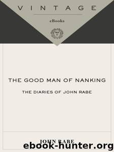 The Good Man of Nanking by John Rabe