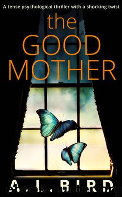 The Good Mother by A. L. Bird