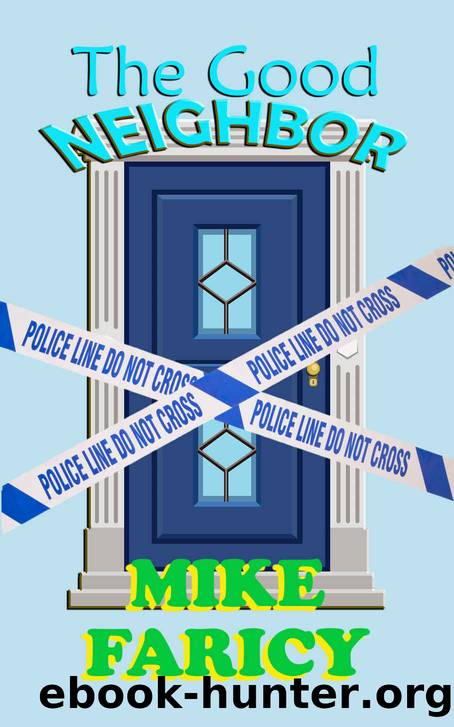 The Good Neighbor (Jack Dillon Dublin Tales Book 19) by Mike Faricy