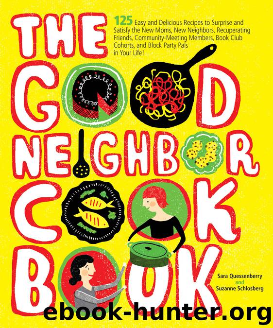 The Good Neighbor Cookbook by Sara Quessenberry & Suzanne Schlosberg
