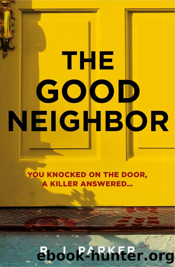 The Good Neighbor by R. J. Parker