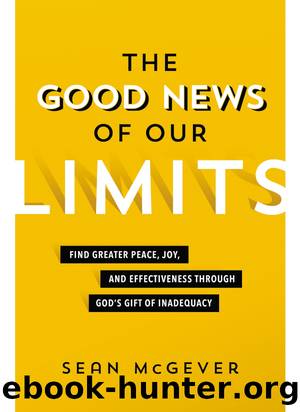 The Good News of Our Limits by Sean McGever