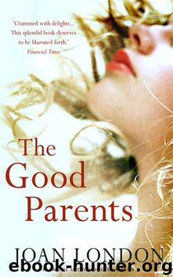 The Good Parents by Joan London