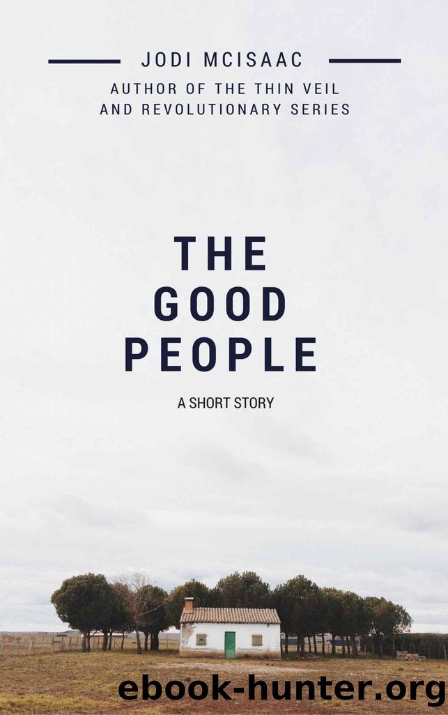 The Good People by Jodi McIsaac