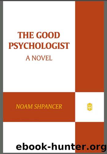 The Good Psychologist by Noam Shpancer