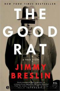 The Good Rat by Jimmy Breslin
